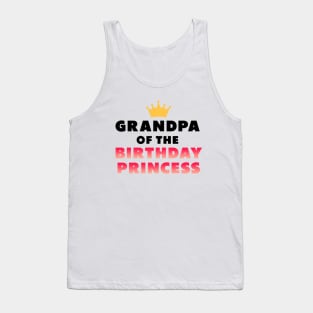 grandpa of the birthday princess Tank Top